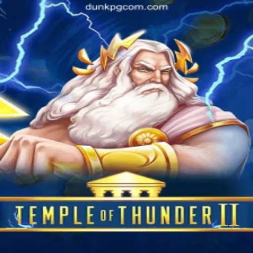 Unveiling TempleofThunderII: A Thrilling Adventure in the Realm of Thunder